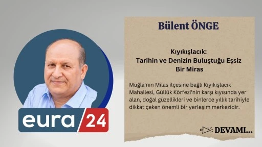 Kıyıkışlacık: Tarihin ve Denizin Buluştuğu Eşsiz Bir Miras