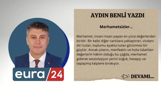 Merhametsizler&hellip;