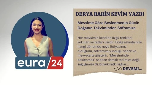 Mevsime Göre Beslenmenin Gücü: Doğanın Takviminden Soframıza