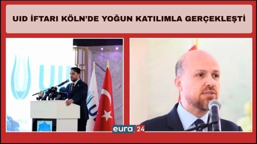 UID İftar Programı K&ouml;ln&rsquo;de Yoğun Katılımla Ger&ccedil;ekleşti