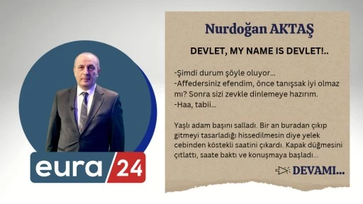 Devlet, My Name Is Devlet!..