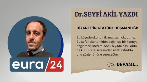 DİYANET’İN ATATÜRK DÜŞMANLIĞI!