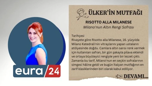 RISOTTO ALLA MILANESE Milano'nun Altın Rengi Sofrası