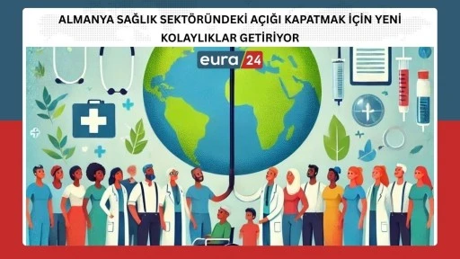 Almanya&rsquo;da Yabancı Sağlık &Ccedil;alışanlarına Hızlı &Ccedil;alışma İmk&acirc;nı