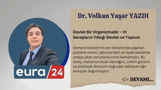Devlet Bir Organizmadır &ndash; III Savaşların Yıktığı Devlet ve Toplum