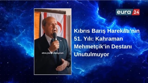 Kıbrıs Barış Harekâtı’nın 51. Yılı: Kahraman Mehmetçik’in Destanı Unutulmuyor