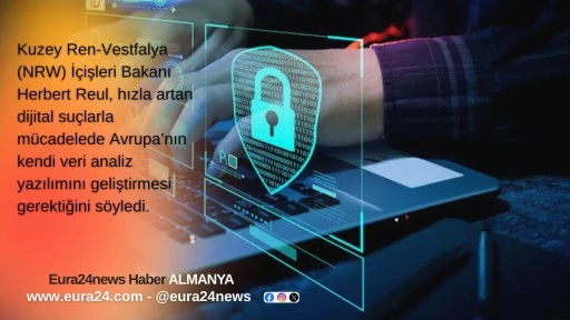 AVRUPA&rsquo;YA DİJİTAL SU&Ccedil;LARLA M&Uuml;CADELE &Ccedil;AĞRISI