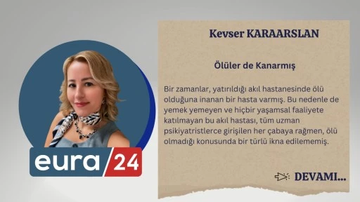 &Ouml;l&uuml;ler de Kanarmış