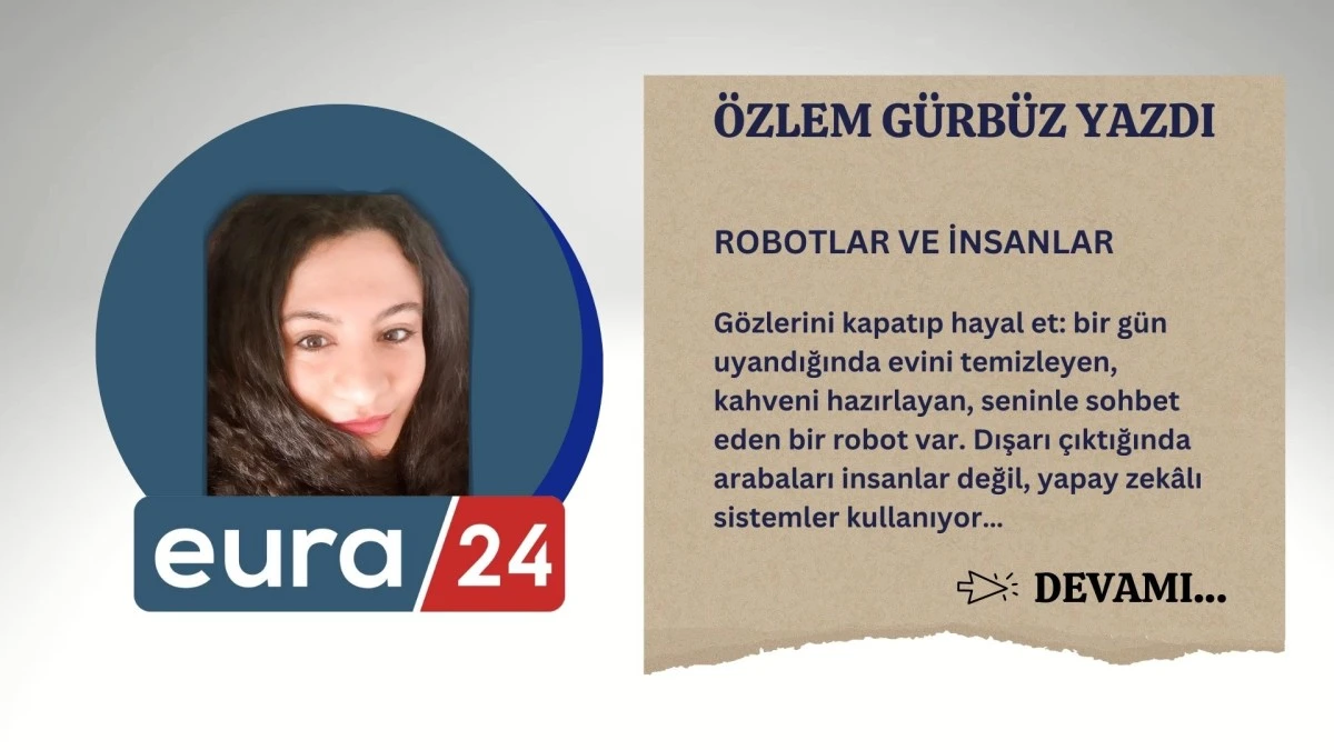 Robotlar ve İnsanlar