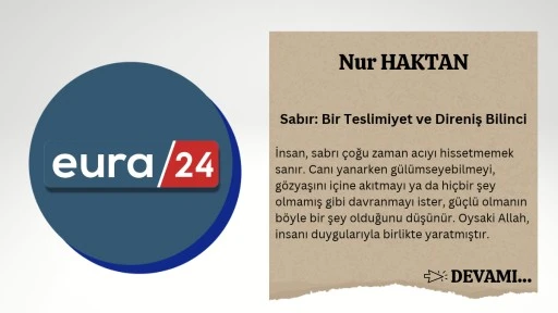 Sabır: Bir Teslimiyet ve Direniş Bilinci