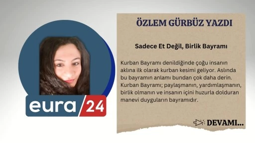 Sadece Et Değil, Birlik Bayramı