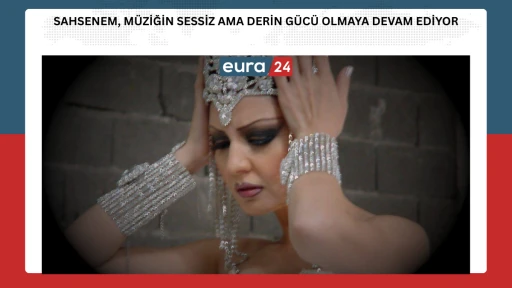 Sahsenem, M&uuml;ziğin Sessiz Ama Derin G&uuml;c&uuml; Olmaya Devam Ediyor