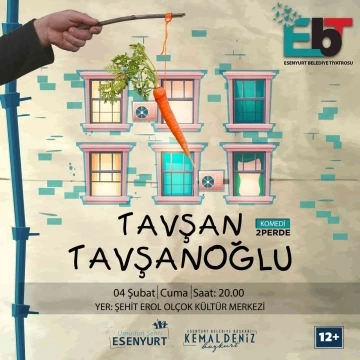 “Tavşan Tavşanoğlu” Esenyurt’ta
