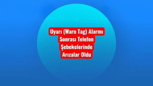 Telefon Şebekelerinde Arızalar Ortaya Çıktı