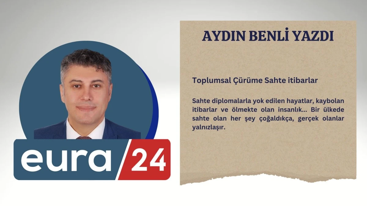 Toplumsal Çürüme Sahte itibarlar