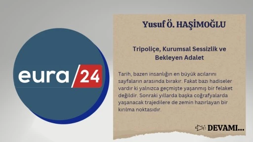 Tripoliçe, Kurumsal Sessizlik ve Bekleyen Adalet