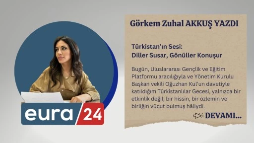 T&uuml;rkistan&rsquo;ın Sesi: Diller Susar, G&ouml;n&uuml;ller Konuşur