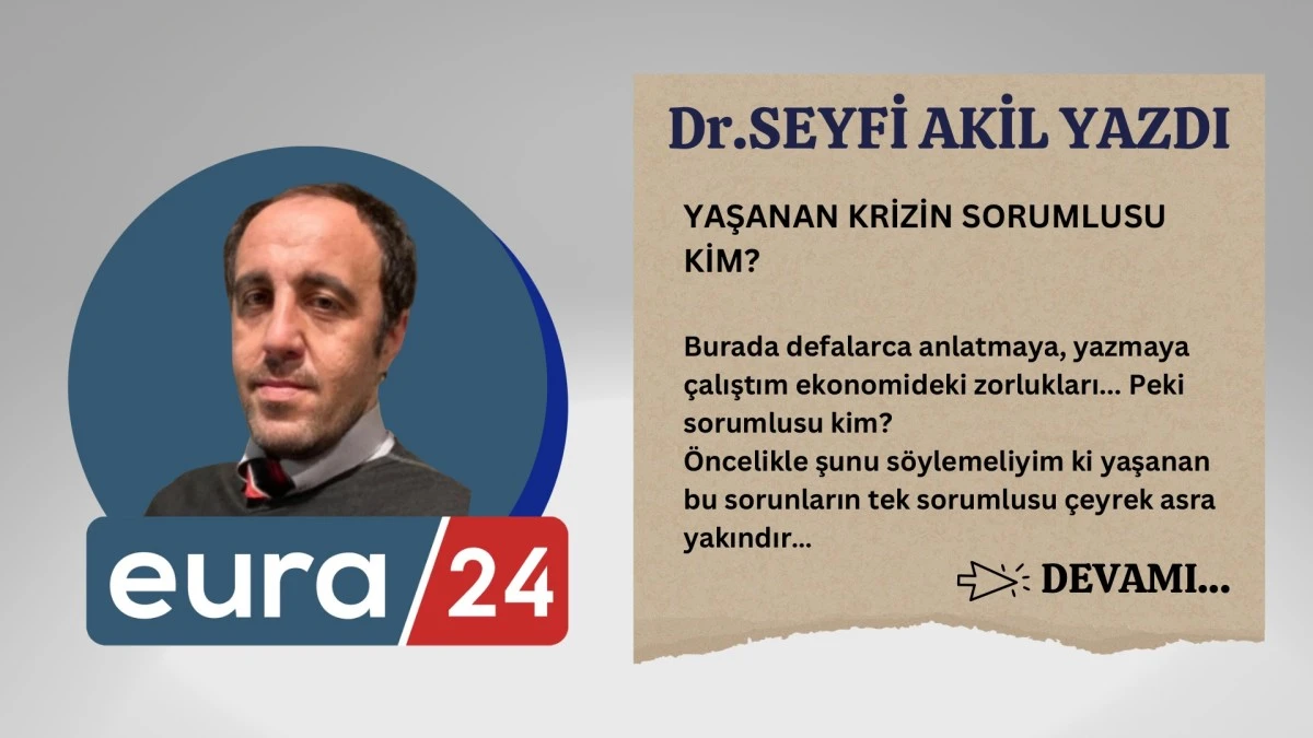 Yaşanan Krizin Sorumlusu Kim?
