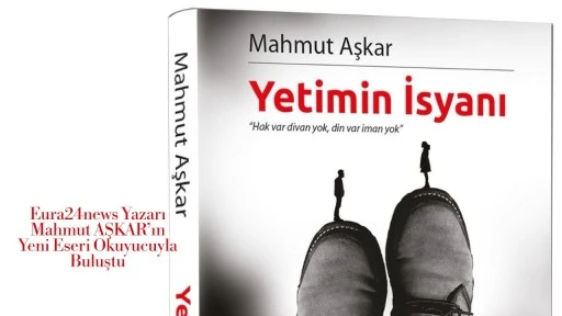 “Yetimin İsyanı” – Mahmut Aşkar’dan Vicdanlara Dokunan Bir Eser