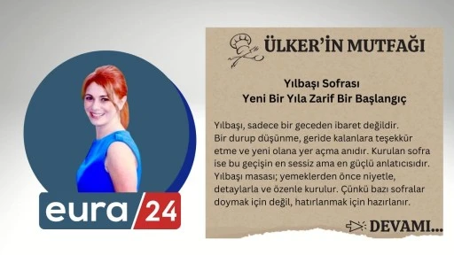 Yılbaşı Sofrası | Yeni Bir Yıla Zarif Bir Başlangı&ccedil;