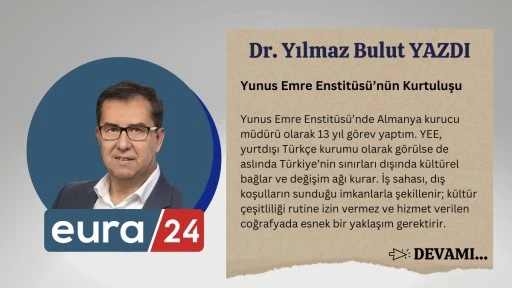 Yunus Emre Enstit&uuml;s&uuml;&rsquo;n&uuml;n Kurtuluşu