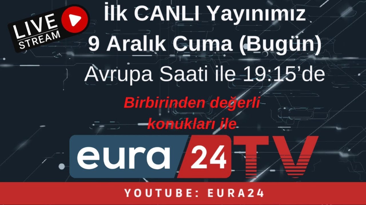 Eura24 TV İlk Canlı Yayını
